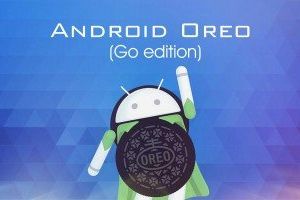 Android 8.0 Oreo Go Edition для гаджетів з 512 МБ / 1 ГБ оперативної пам'яті